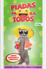 Piadas Para Todos Ed. 183 - Humor Inteligente e Consciente: Piadas, Charadas, O que é, O que é?