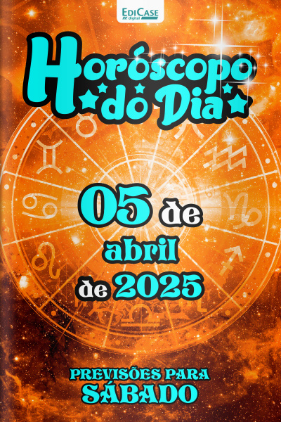 Horóscopo do Dia Ed. 82 - 05 de Abril de 2025