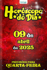 Horóscopo do Dia Ed. 86 - 09 de Abril de 2025
