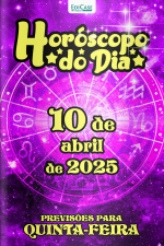 Horóscopo do Dia Ed. 87 - 10 de Abril de 2025