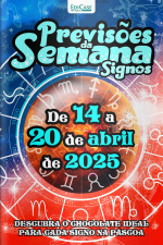 Previsões da Semana Ed. 259 - Signos: Previsões de 14 a 20 de abril de 2025