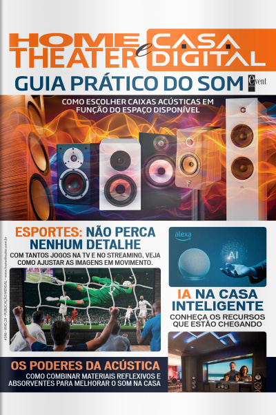 Home Theater e Casa Digital Ed. 346 - GUIA PRÁTICO DO SOM