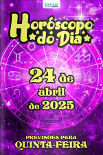 Horóscopo do Dia Ed. 101 - 24 de Abril de 2025