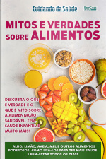 Cuidando da Saúde Ed. 53 - Mitos e Verdades sobre alimentos
