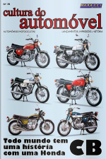 Cultura do Automóvel Ed. 70 - Todo mundo tem uma história com uma Honda CB