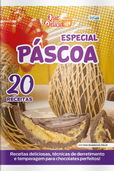 Que Delícia Ed. 119 - Especial Páscoa