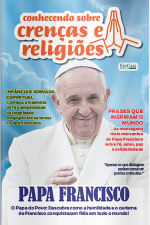 Conhecendo Sobre Crenças e Religiões ed. 57 - Papa Francisco