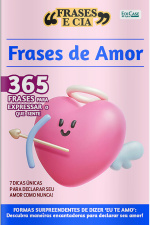 Frases e Cia Ed. 24 - 365 Frases de Amor