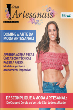 Ideias Criativas Artesanais Ed. 27 - Domine a arte da moda artesanal
