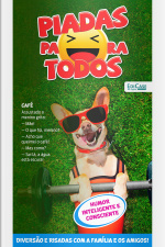 Piadas Para Todos Ed. 184 - Humor Inteligente e Consciente: Piadas, Charadas, O que é, O que é?