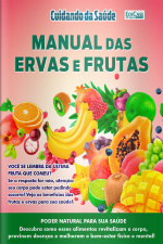Cuidando da Saúde Ed. 54 - Manual de Ervas e Frutas