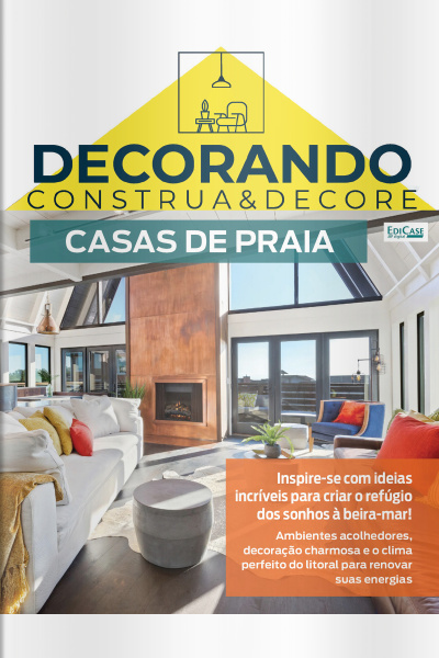Decorando - Construa e Decore Ed. 24 - Casas de praia