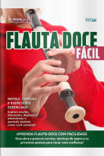 Coleção Toque Fácil Ed. 40 - Flauta Doce Fácil