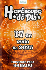 Horóscopo do Dia Ed. 124 - 17 de Maio de 2025