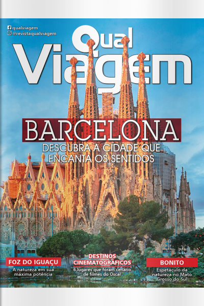 Qual Viagem Ed. 132 - Barcelona - Descubra a cidade que encanta os sentidos