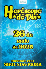 Horóscopo do Dia Ed. 133 - 26 de Maio de 2025