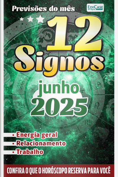Previsões do Mês Ed. 84 - Previsões dos Signos - 12 Signos - junho de 2025