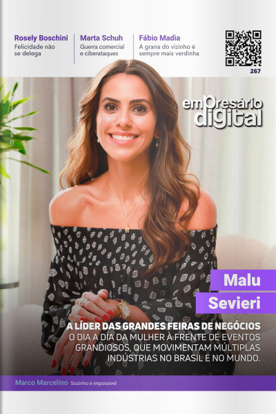 Empresário Digital Ed. 267 - Malu Sevieri - A LÍDER DAS GRANDES FEIRAS DE NEGÓCIOS