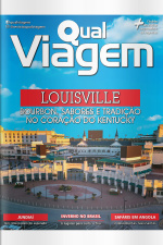 Qual Viagem Ed. 134 - Louisville - Bourbon, Sabores e Tradição no coração de Kentucky 