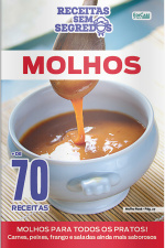 Receitas Sem Segredos Ed. 83 - Molhos