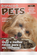 Spaço Pets Ed. 72 - Qual a melhor ração para cachorro?