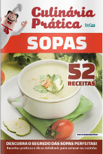 Culinária Prática Ed. 48 - Sopas 52 receitas