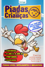 Piadas Para Crianças Ed. 162 - Curtinhas, O que é, o que é? E Charadas