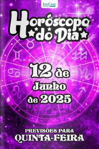 Horóscopo do Dia Ed. 150 - 12 de Junho de 2025