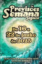 Previsões da Semana Ed. 268 - Signos: Previsões de 16 de Junho a  22 de Junho de 2025