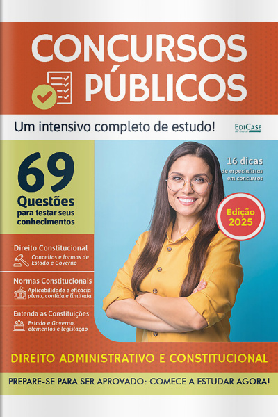 Apostilas Concursos Públicos Ed. 02 - Direito Administrativo e Constitucional