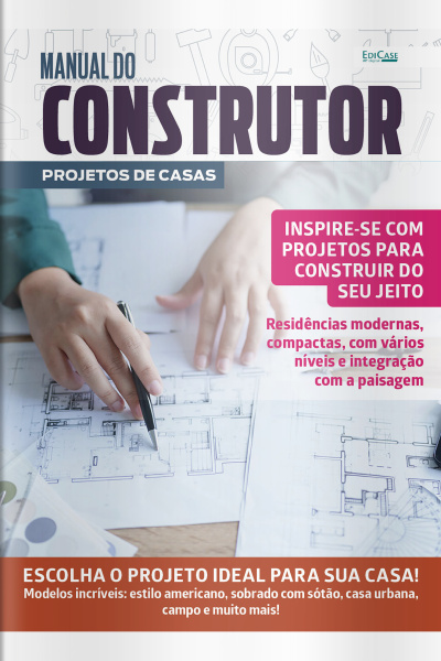 Manual do Construtor Ed. 26 - Inspire-se com projetos para construir do seu jeito