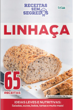 Receitas Sem Segredos Ed. 84 - Linhaça