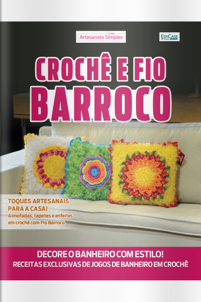 Artesanato Simples Ed. 57 - Crochê e Fios Barroco