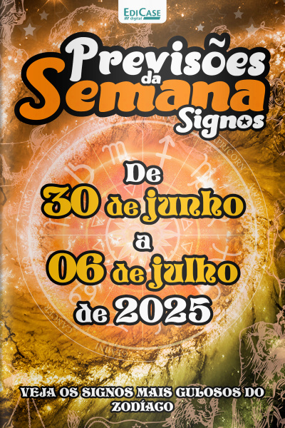 Previsões da Semana Ed. 270 - Signos: Previsões de 30 de Junho a 06 de Julho de 2025