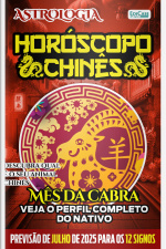 Astrologia Ed. 74 - Horóscopo Chinês: Previsão Especial Para Julho de 2025