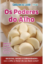 Cuidando da Saúde Ed. 55 - Os poderes do alho