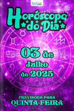 Horóscopo do Dia Ed. 171 - 03 de Julho de 2025