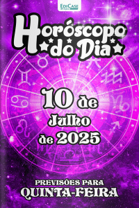Horóscopo do Dia Ed. 178 - 10 de Julho de 2025