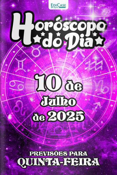 Horóscopo do Dia Ed. 178 - 10 de Julho de 2025