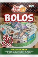 Que Delícia Ed. 126 - Bolos: + de 30 Opções Deliciosas