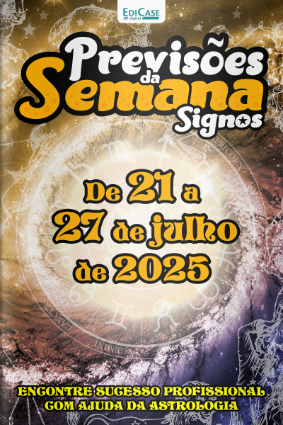 Previsões da Semana Ed. 273 - Signos: Previsões de 21 de Julho a 27 de Julho de 2025