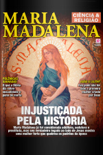 Ciência  Religião - MARIA MADALENA - Ano 3, n°25 