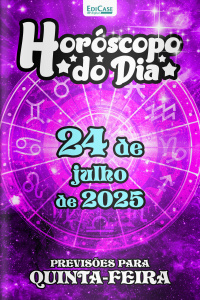 Horóscopo do Dia Ed. 192 - 24 de Julho de 2025