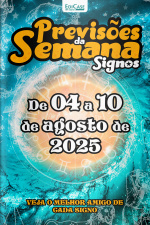 Previsões da Semana Ed. 275 - Signos: Previsões de 04 de Agosto a 10 de Agosto de 2025