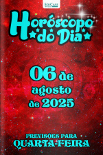 Horóscopo do Dia Ed. 205 - 06 de Agosto de 2025