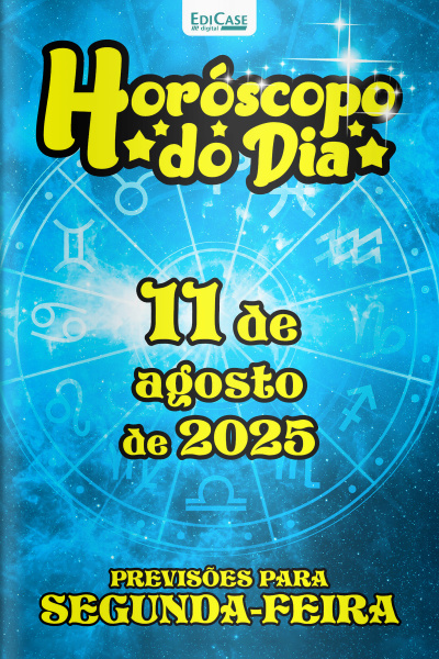 Horóscopo do Dia Ed. 210 - 11 de Agosto de 2025