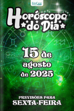 Horóscopo do Dia Ed. 214 - 15 de Agosto de 2025