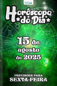 Horóscopo do Dia Ed. 214 - 15 de Agosto de 2025