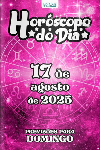 Horóscopo do Dia Ed. 216 - 17 de Agosto de 2025