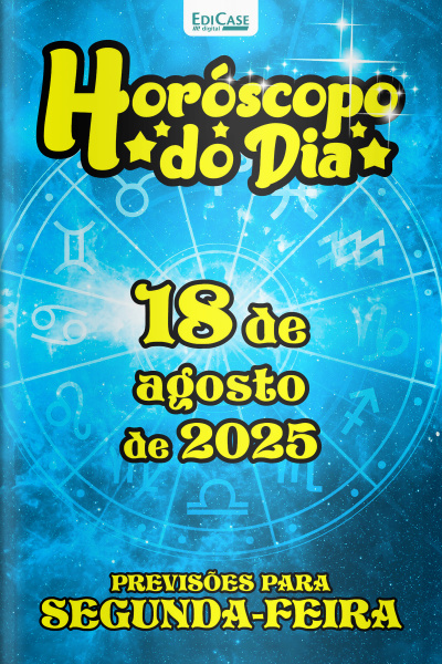 Horóscopo do Dia Ed. 217 - 18 de Agosto de 2025